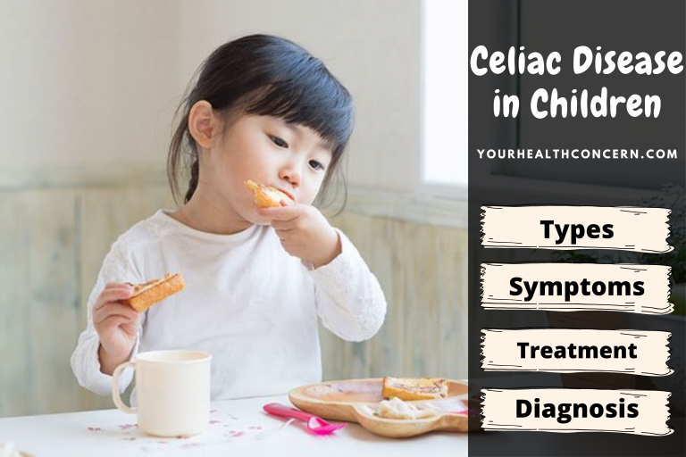 Celiac Disease in Children: Types, Symptoms & Treatment