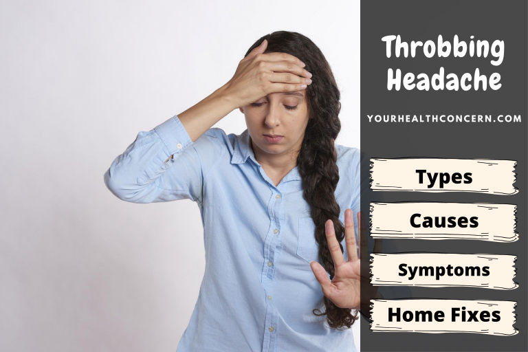 Throbbing Headache: Causes with Symptoms and Home Fixes